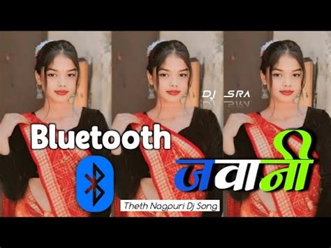 Tor Jawani Bluetooth Lagela New Theth Nagpuri Dj Song 2024 Hip Hop