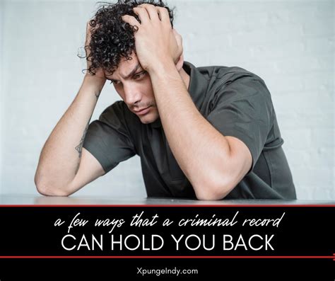 How Can Your Criminal Record Hold You Back Erase Your Past Top Rated Indiana Expungement