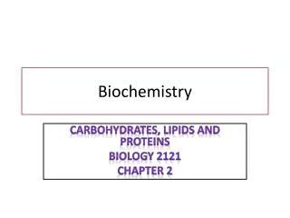 PPT Biochemistry Major Organic Molecules PowerPoint Presentation