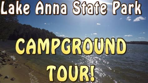 Lake Anna State Park Campground Tour State Parks Adventure Travel Lake