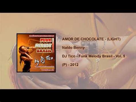 Naldo Benny Amor de Chocolate Versão Novela Áudio DJ Tico HD