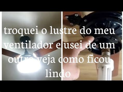 Como Trocar C Pula Do Ventilador De Teto Por Outra Youtube