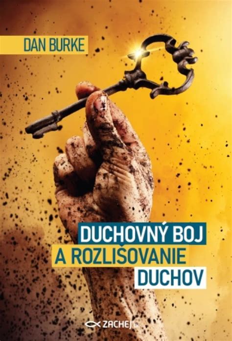 Kniha Duchovný Boj A Rozlišovanie Duchov Dan Burke Ver Sk