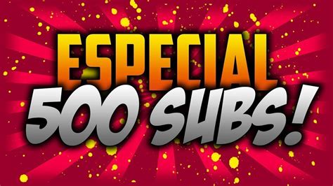 Especial 500 Subs YouTube