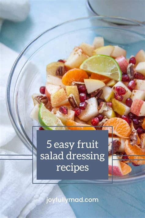 5 Easy 5 Easy Fruit Salad Dressing Recipes A Joyfully Mad Kitchen