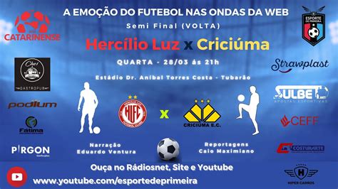 Herc Lio Luz X Crici Ma Campeonato Catarinense Ao Vivo Narra O