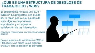 GESTIÓN DEL ALCANCE CREAR LA EDT pptx