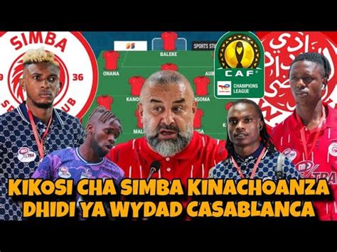 Kocha Benchikha Atangaza Kikosi Cha Simba Kinachoanza Dhidi Ya Wydad