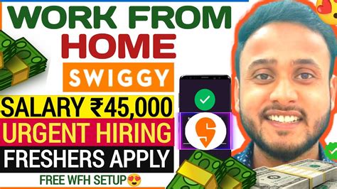 Swiggy Work From Home Job Free Wfh Setup Online Jobs Remote