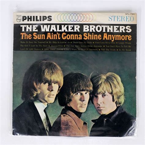 Yahoo オークション WALKER BROTHERS SUN AINT GONNA SHINE ANYMORE