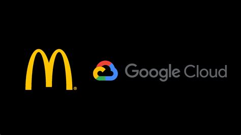 McDonald s y Google Cloud anuncian una asociación estratégica para