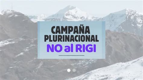 Campaña plurinacional No al Rigi Diario El Ciudadano y la Región