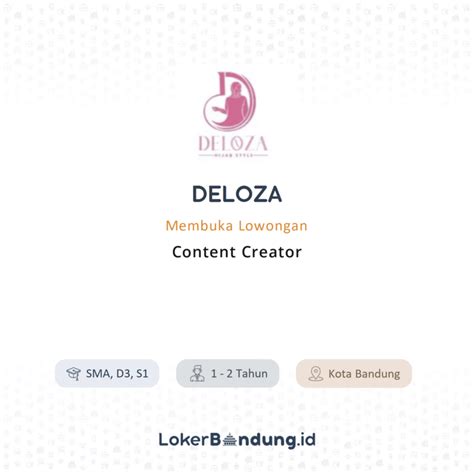 Lowongan Kerja Content Creator Di DELOZA LokerBandung Id