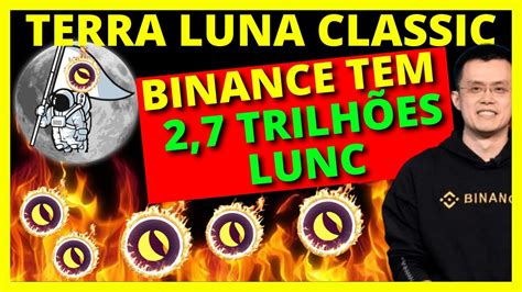 Terra Luna Classic Binance Tem Trilh Es De Lunc Em Carteira