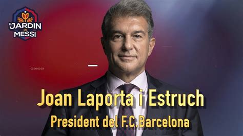 JOAN LAPORTA I ESTRUCH PRESIDENTE DEL F C BARCELONA EL DIA YouTube