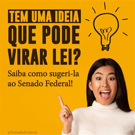 Senado Federal On Twitter Voc Sabia Que Pode Sugerir Uma Nova Lei