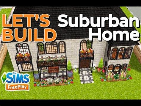 The Sims FreePlay Let S Build Suburban Home Sims Sims Freeplay