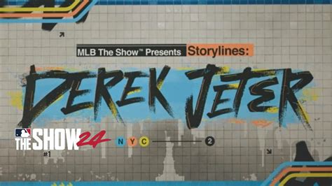 The Captain Arrives Storylines Derek Jeter Mlb The Show Youtube