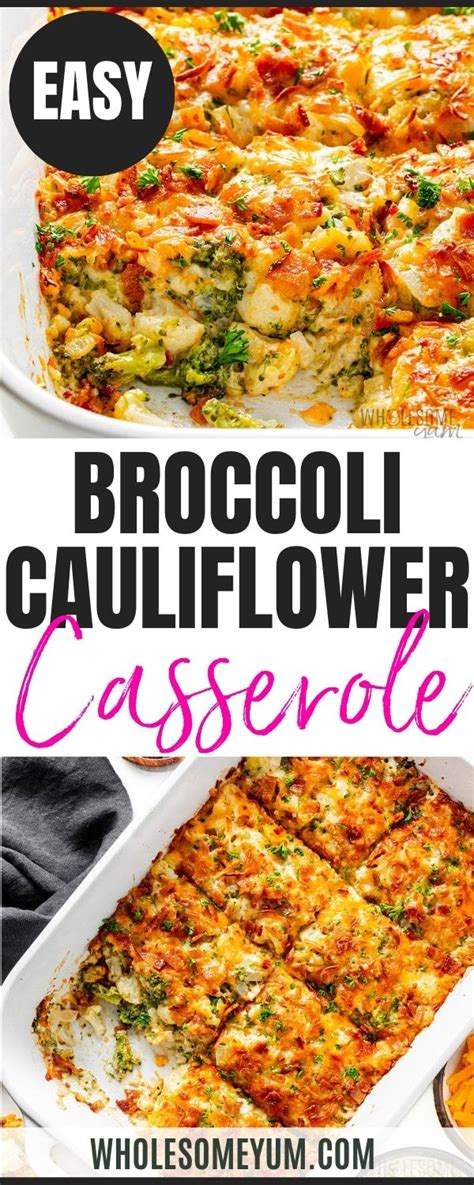 Broccoli Cauliflower Casserole Wholesome Yum Easy Casserole Recipes