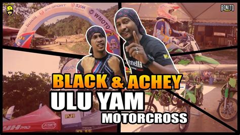 Black Achey Di Ulu Yam Motorcross Youtube