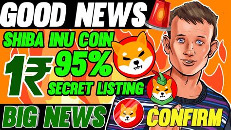 Secret New Listingconfirm Shiba Hit Shiba Inu Coin News Today