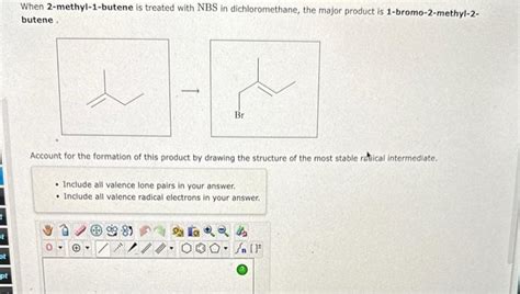 Solved When 2-methyl-1-butene is treated with NBS in | Chegg.com