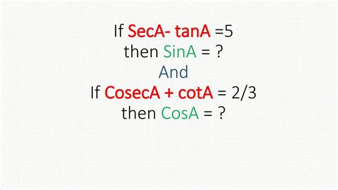 If Seca Tana Then Sina And If Coseca Cota Then Cosa