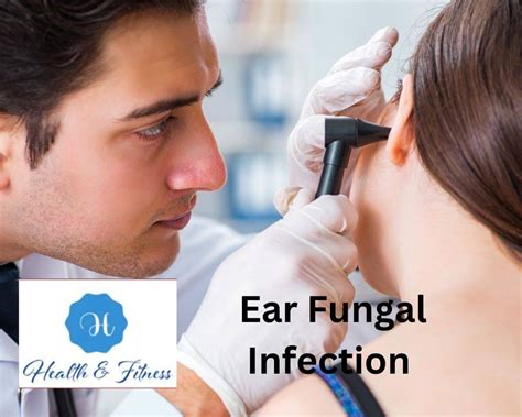 ear fungal infection  treatment  effective remedies
