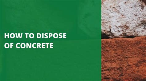 How To Dispose Of Concrete 8 Environmentally Friendly Methods