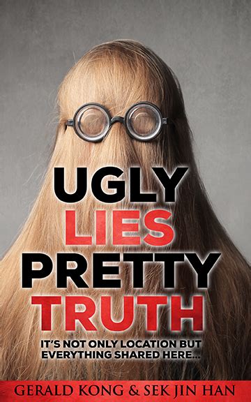 Ugly Lies Pretty Truth