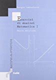 Esercizi Di Analisi Matematica Di Sergio Lancelotti Libro Opinioni