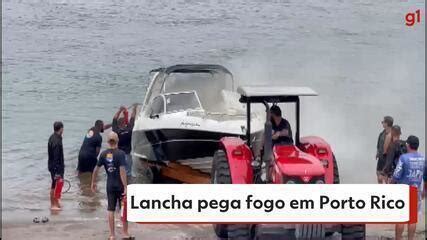 V Deo Lancha Pega Fogo E Tr S Pessoas Ficam Feridas Em Porto Rico