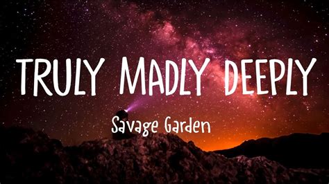 Savage Garden Truly Madly Deeply Lyrics Youtube