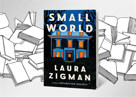 Book Club’s next read is ‘Small World’ by Laura Zigman