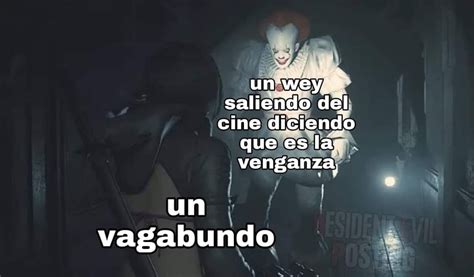 Soy La Venganza Meme Subido Por Superhomunculo Memedroid