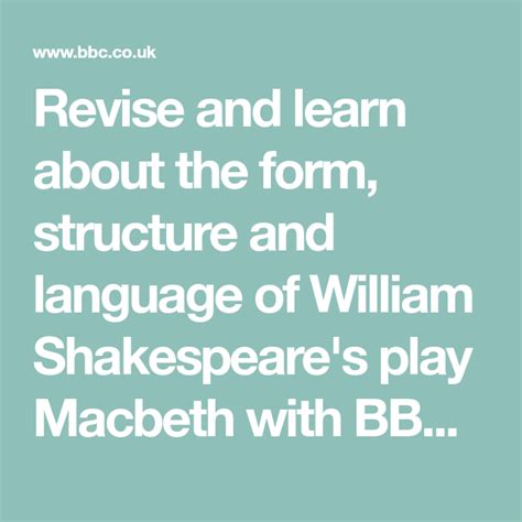 Revise And Learn About The Form Structure And Language Of William