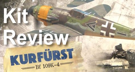 Messerschmitt Bf 109K 4 Kurfürst AeroScale AeroScale KitMaker Network