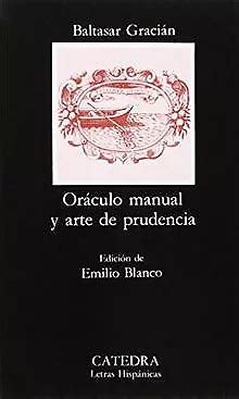 ORÁCULO MANUAL Y arte de prudencia Letras Hispanicas Hi Livre