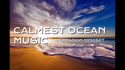 Calm Ocean Background Music | Meditation Mindset - YouTube