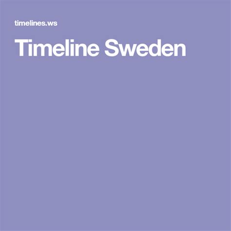 Timeline Sweden | Sweden, Timeline, History