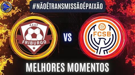 Friburgo X Ska Brasil Sub Ao Vivo Melhores Momentos Tv Falando Fpfs