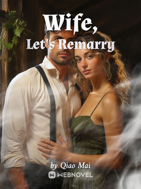 Read Wife Lets Remarry Qiao Mai Webnovel