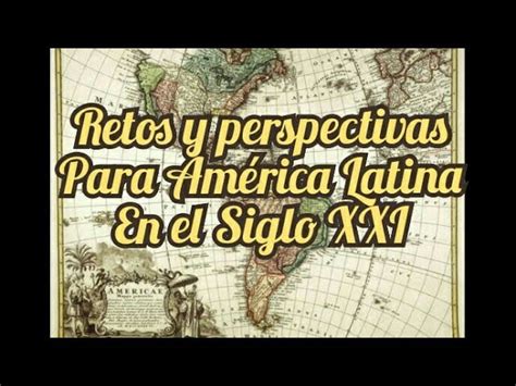 Perspectivas Económicas para América Latina en el Siglo XXI Realidad