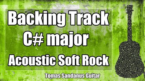 C Major Backing Track C Sharp Clean Acoustic Soft Rock Guitar Jam