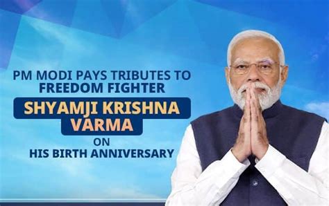 PM Modi Pays Tributes To Freedom Fighter Shyamji Krishna Varma On His