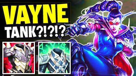 How To Play Vayne Season Kinda New Op Tank Build Lol Montage