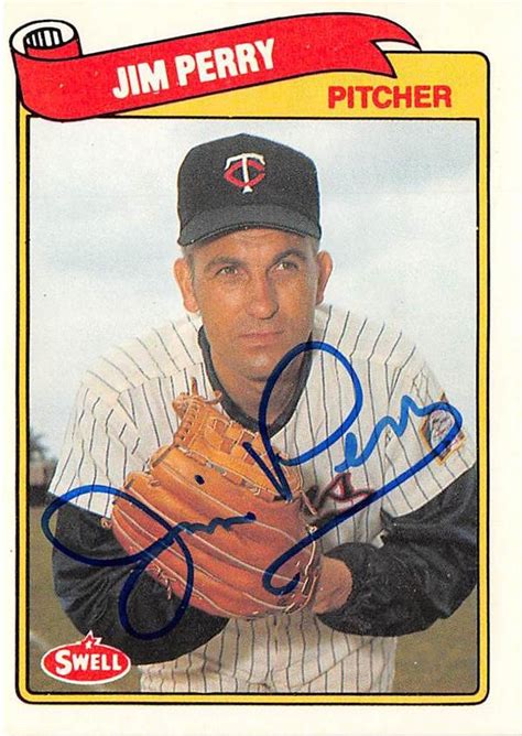 Jim Perry autographed baseball card (Minnesota Twins) 1989 Swell ...