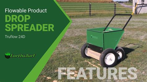 Truflow D Complete Features Video Lawn Drop Spreaders By Earth