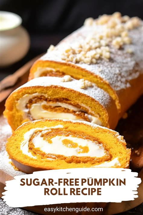 Sugar Free Pumpkin Roll Recipe Easy Kitchen Guide