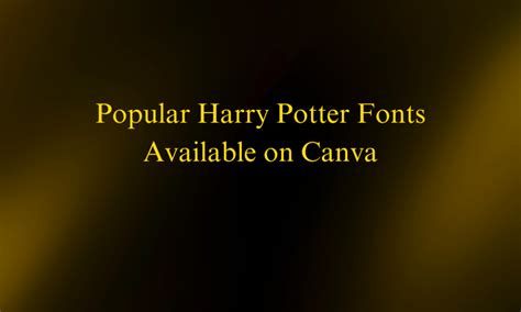 15 Popular Harry Potter Fonts Available On Canva Pttrns